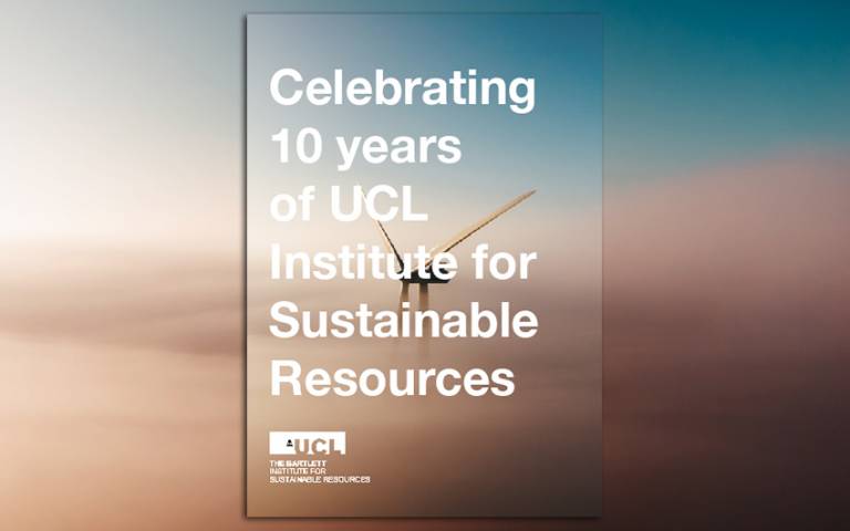 Cover of 'Celebrating 10 Years of UCL Institute for Sustainable Resources' publication