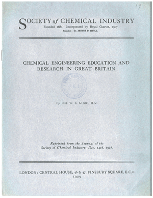 Chemical Engineering Education and research in Great Britain by Prof W.E.Gibbs -1929