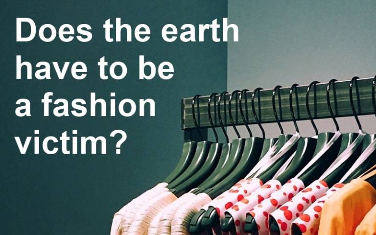 Does the earth have to be a fashion victim?