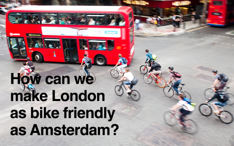 How can we make London as bike friendly as Amsterdam?
