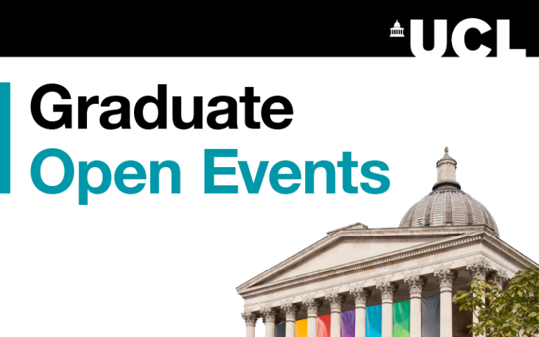 Words say: Graduate Open Events. Image shows the UCL portico building