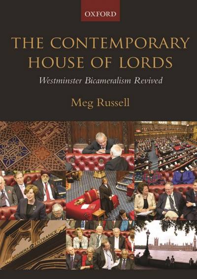 The front cover of The Contemporary House of Lords: Westminster Bicameralism Revived