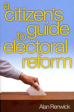 A Citizen’s Guide to Electoral Reform