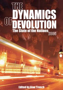 The Dynamics of Devolution: The State of the Nations 2005