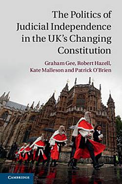 The Politics of Judicial Independence in the UK's Changing Constitution