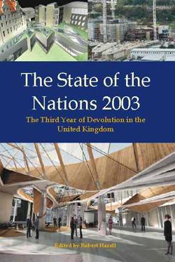 State of the Nations 2003: The Third Year of Devolution in the UK