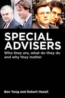 Special Advisers: Who they are, what they do and why they matter