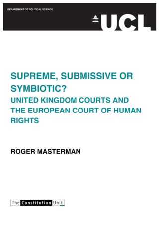 Supreme, Submissive or Symbiotic? British Courts and the European Court of Human Rights