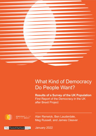 What Kind of Democracy Do People Want? Results of a Survey of the UK Population: First Report of the Democracy in the UK after Brexit Project
