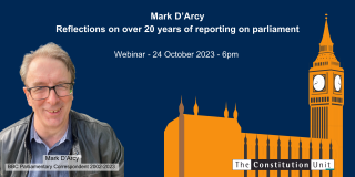 Image advertising Constitution Unit event with picture of Mark D'arcy and graphic of parliament and Big Ben 