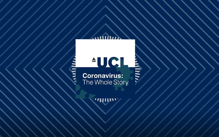 UCL Coronavirus: The Whole Story podcast series banner
