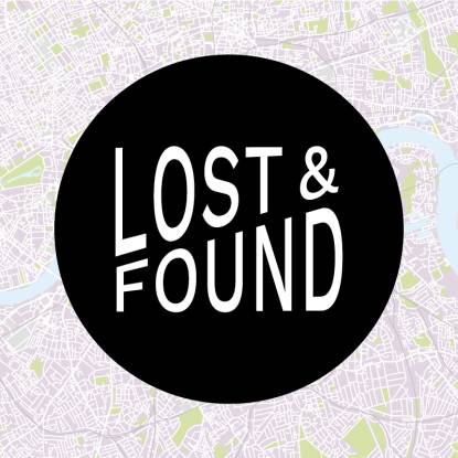 Exhibition graphic with the title 'Lost and Found' in stylised white upper case lettering on a black circle, set on a map of central London