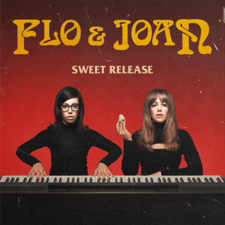 Flo and Joan Sweet Release