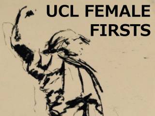 UCL Female Firsts