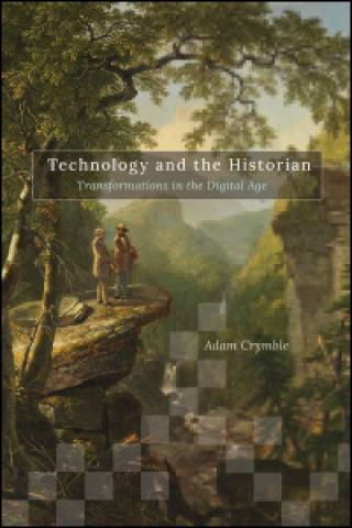 Technology & the Historian book cover