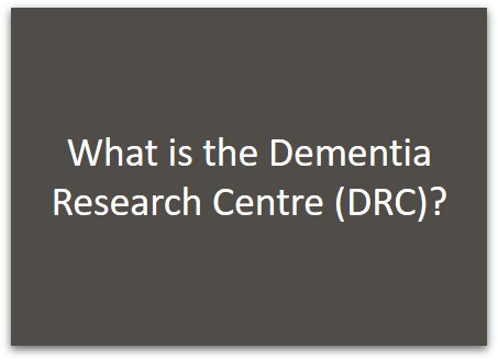 About the Dementia Research Centre