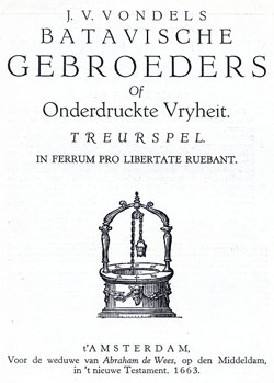 Joost van den Vondel, Batavische gebroeders (1663) - klik om groot beeld te zien