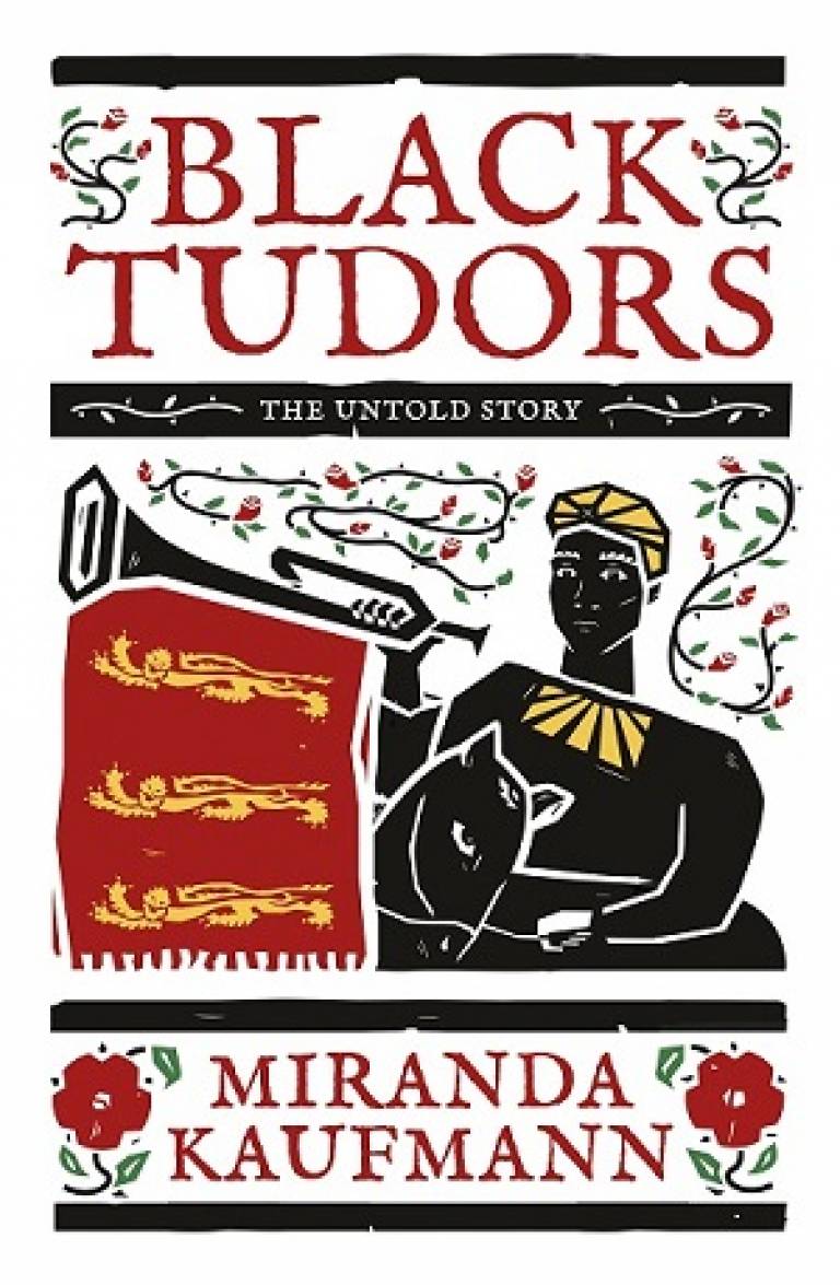 Black Tudors by Miranda Kaufmann