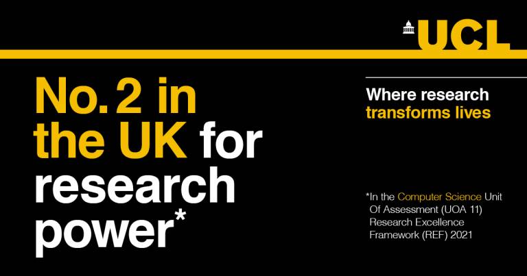 On a black background with the UCL logo in the top right, text reads "No 2 in the UK for research power"