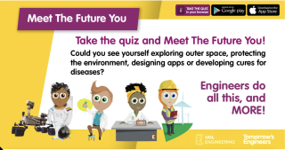 Meet the Future You quiz screenshot: "Take this quiz and Meet The Future You! Could you see yourself exploring outer space, protecting the environment, designing apps or developing cures for diseases? Engineers do all this, and MORE!"