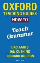 Oxford Teaching Guides: How To Teach Grammar front cover