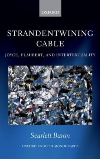Strandentwining Cable: Joyce, Flaubert, and Intertextuality 