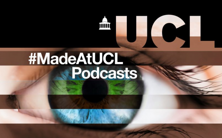 An eye with a green and blue iris with text reading "#MadeAtUCL Podcasts" 