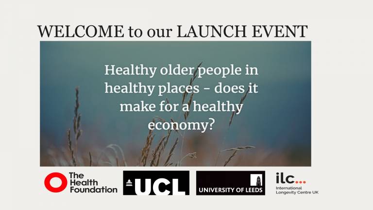 First slide that says welcome to our launch event: healthy older people in places - does it make for a healthy economy?