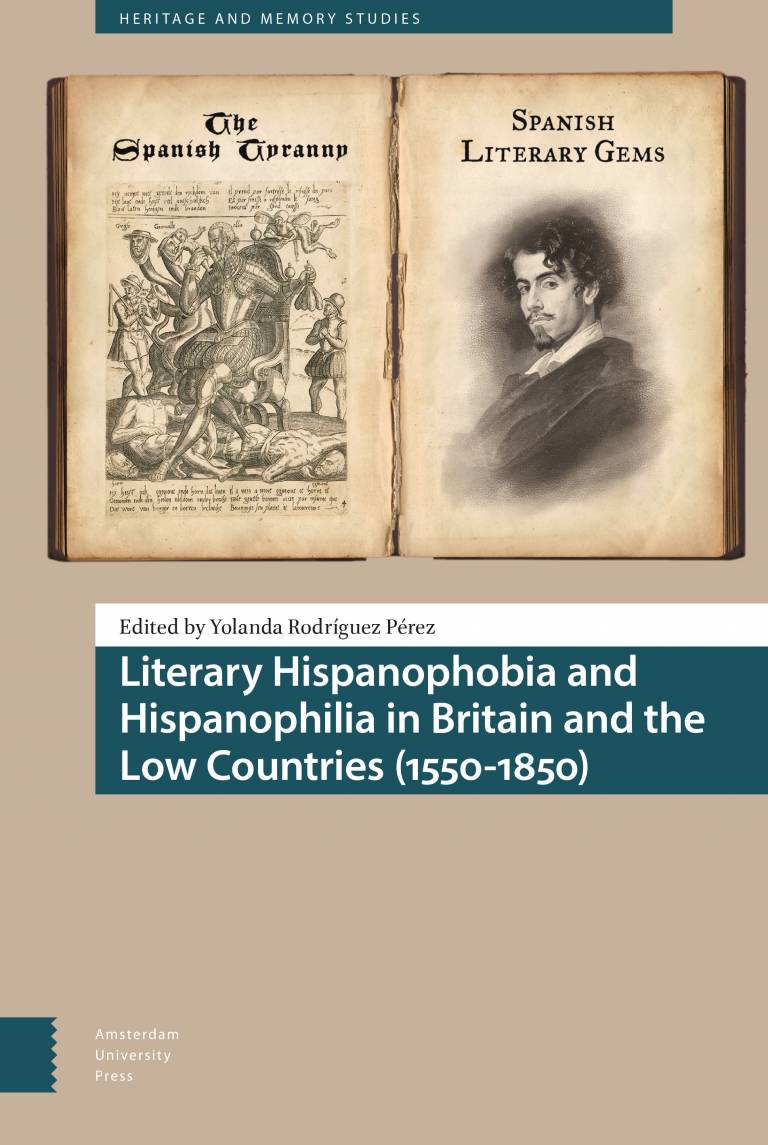 Cover: Literary Hispanophobia and Hispanophilia in Britain and the Low Countries (1550-1850)