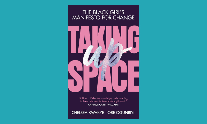 Taking Up Space – Chelsea Kwakye and Ore Ogunbiyi