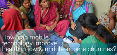 How can mobile technology improve health in low and middle income countries
