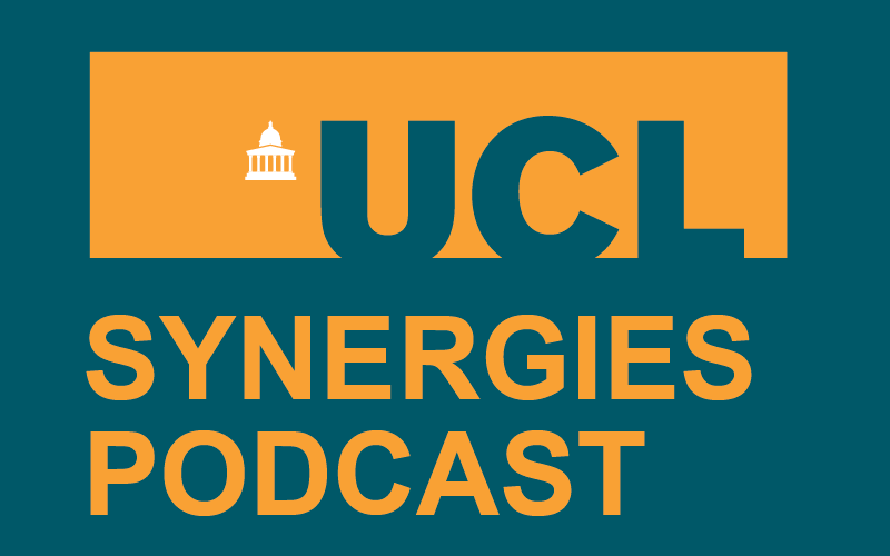 UCL Synergies Podcast from UCL Grand Challenges and UCL Public Policy