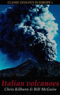 Kilburn and McGuire. Italian Volcanoes