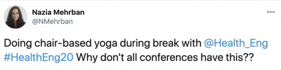 A tweet by Nazia Mehrban, saying 'why can't all conferences have chair based yoga'