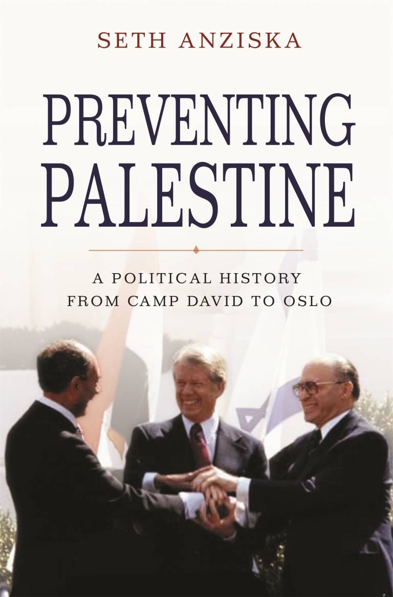 Cover of Dr Seth Anziska's book Preventing Palestine