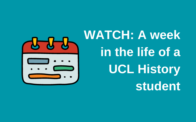 A week in the life of a UCL History student