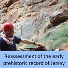 Reassessment of the early prehistoric record of Jersey
