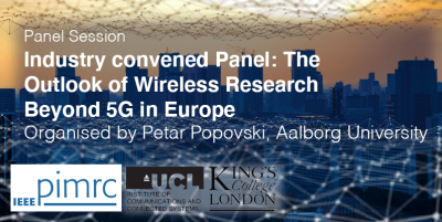 Text"Industry convened panel: the outlook of Wireless Research Beyond 5G in Europe, Organised by Petar Popovski, Aalborg University" background image of a city scape with a line and spheres resembling a propagating network.