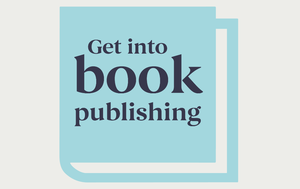 Get Into Book Publishing