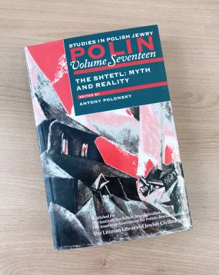 Polin: Studies in Polish Jewry Vol 17: The Shtetl: Myth and Reality book on table
