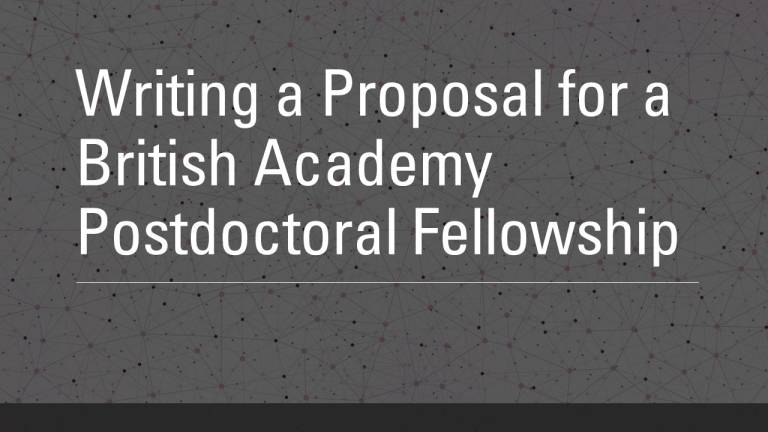 Writing a Proposal for a British Academy Postdoctoral Fellowship