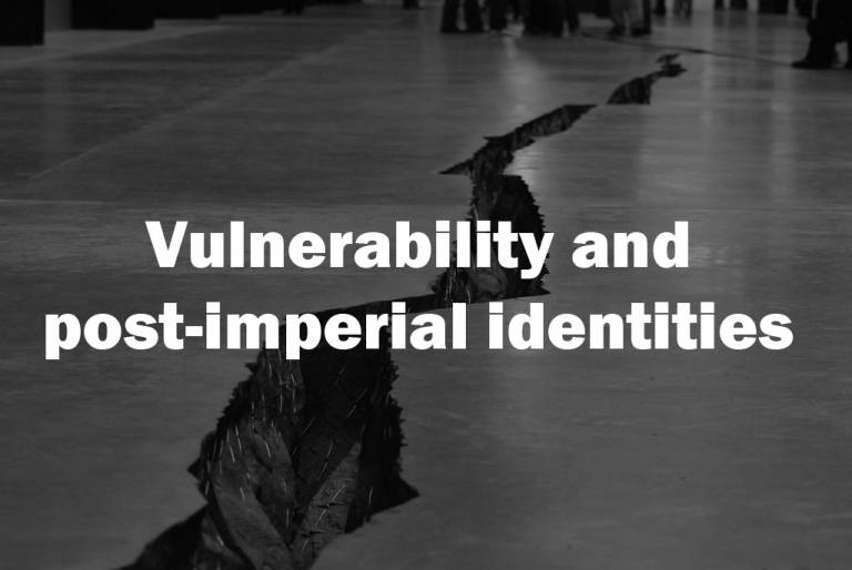 Vulnerability and Post-Imperial Identities