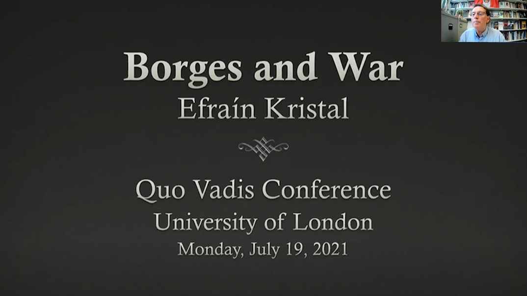 Jorge Luis Borges and War with Professor Efraín Kristal