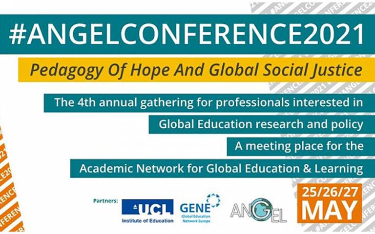 ANGEL Conference 2021 - Pedagogy of Hope and Global Social Justice. The 4th annual gathering for professionals interested in global education research and policy. A meeting place for ANGEL.
