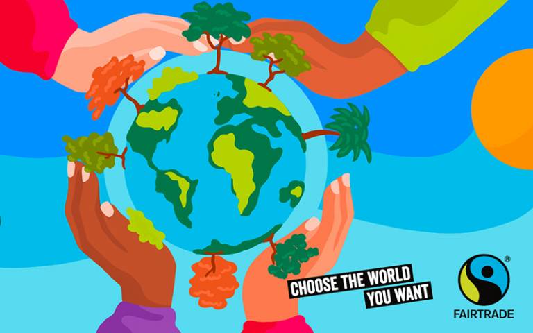 Fairtrade Fortnight: Choose the world you want, with hands holding a globe. Image courtesy of Fairtrade Foundation Resources Library.