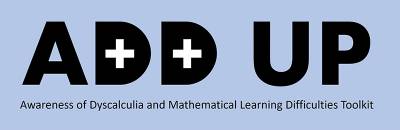 Awareness of Dyscalculia and Mathematical Learning Difficulties Toolkit