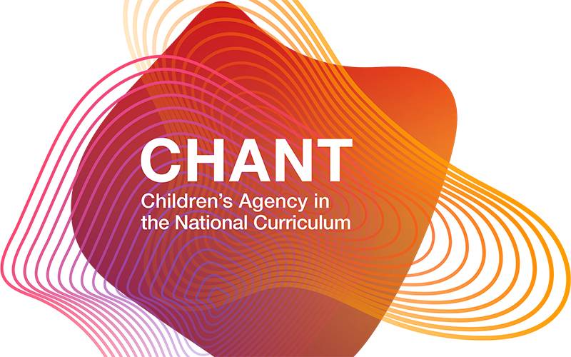 CHANT graphic. Text: CHANT Children's Agency in the National Curriculum. Credit: HHCP/IOE.