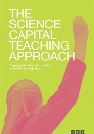 Science Capital Teaching Approach