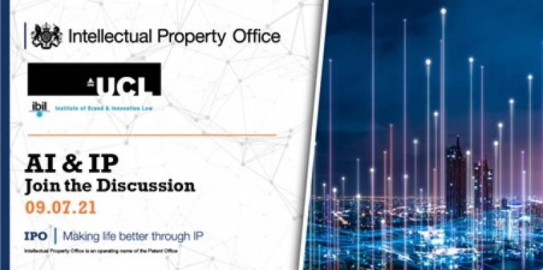 AI and IP join the discussion 09.0.21 with Intellectual Property Office and UCL logos at the top