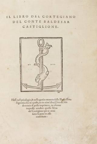 The title page of the first edition of Castiglione’s Il libro del cortegiano, showing the dolphin-and-anchor mark of the Aldine Press. Shelfmark: STRONG ROOM CASTIGLIONE 1528 QUARTO